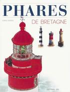 Couverture du livre « Phares de Bretagne » de Serge Duigou aux éditions Jos Le Doare