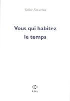 Couverture du livre « Vous qui habitez le temps » de Valere Novarina aux éditions P.o.l