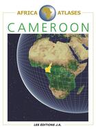 Couverture du livre « Cameroon ; atlas de l'afrique » de Jean-Claude Klotchkoff aux éditions Jaguar