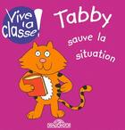 Couverture du livre « Tabby sauve la situation » de Vrbova/Morgan-Jones aux éditions Les Livres Du Dragon D'or