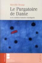 Couverture du livre « Le purgatoire de Dante » de Mireille Beaup aux éditions Parole Et Silence