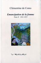 Couverture du livre « Emancipation De La Femme, 1841-1853, Vol. 2 » de Como Clementine De aux éditions Wallada