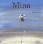 Couverture du livre « Mina » de Eric Battut aux éditions Rocher