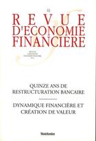 Couverture du livre « Quinze ans de restructuration bancaire ; dynamique financière et création de valeur » de  aux éditions Association D'economie Financiere