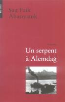 Couverture du livre « Un serpent à Alemdag » de Sait Faik Abasiyanik aux éditions Bleu Autour