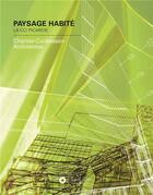 Couverture du livre « Paysage habité, la CCI Picardie ; Chartier-Corbasson architectes » de  aux éditions L'oeil D'or