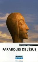 Couverture du livre « Paraboles de Jésus » de Alphonse Maillot aux éditions Olivetan