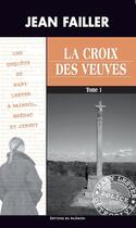 Couverture du livre « La croix des veuves t.1 et t.2 » de Jean Failler aux éditions Palemon