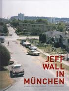 Couverture du livre « Jeff wall in munchen /anglais/allemand » de Jeff Wall aux éditions Schirmer Mosel