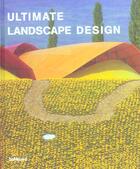 Couverture du livre « Ultimate landscape design » de Bahamon aux éditions Teneues - Livre