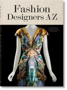 Couverture du livre « Fashion designers A-Z » de Suzy Menkes et Valerie Steele aux éditions Taschen
