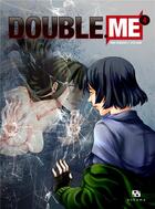 Couverture du livre « Double me Tome 4 » de Miky Makasu et Otosan aux éditions Ankama
