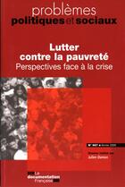 Couverture du livre « Lutter contre la pauvreté ; perspectives face à la crise » de Julien Damon aux éditions Documentation Francaise