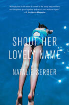 Couverture du livre « Shout Her Lovely Name » de Serber Natalie aux éditions Houghton Mifflin Harcourt