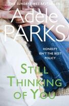 Couverture du livre « Still Thinking Of You » de Adele Parks aux éditions Adult Pbs