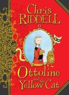 Couverture du livre « OTTOLINE AND THE YELLOW CAT » de Chris Riddell aux éditions Pan Macmillan