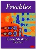 Couverture du livre « Freckles » de Gene Stratton-Porter aux éditions Ebookslib
