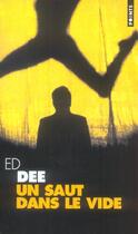 Couverture du livre « Un saut dans le vide » de Ed Dee aux éditions Points