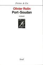 Couverture du livre « Port-soudan » de Olivier Rolin aux éditions Seuil