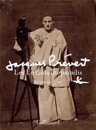 Couverture du livre « Les enfants du paradis ; le scénario original » de Jacques Prevert aux éditions Gallimard