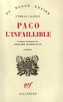 Couverture du livre « Paco L'Infaillible » de Andras Laszlo aux éditions Gallimard