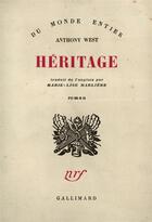 Couverture du livre « Heritage » de Anthony West aux éditions Gallimard