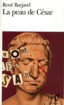 Couverture du livre « La peau de César » de Rene Barjavel aux éditions Folio