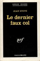 Couverture du livre « Le dernier faux col » de Steve Jean aux éditions Gallimard