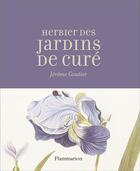Couverture du livre « Herbier des jardins de curé » de Jerome Goutier aux éditions Flammarion