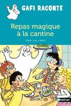 Couverture du livre « Repas magique à la cantine » de Didier Levy et Merel aux éditions Nathan