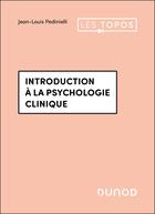 Couverture du livre « Introduction a la psychologie clinique - 4e ed. » de Pedinielli J-L. aux éditions Dunod