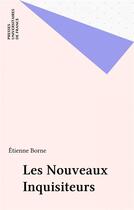 Couverture du livre « Les nouveaux inquisiteurs » de  aux éditions Puf