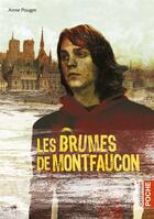 Couverture du livre « Les brumes de Montfaucon » de Anne Pouget aux éditions Casterman