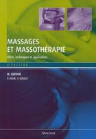 Couverture du livre « Massages et massothérapie (2e édition) » de Dufour/Colne/Gouilly aux éditions Maloine