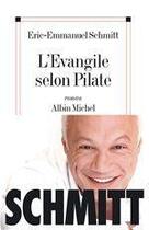 Couverture du livre « L'evangile selon pilate » de Schmitt E-E. aux éditions Albin Michel