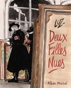 Couverture du livre « Deux filles nues » de Luz aux éditions Albin Michel