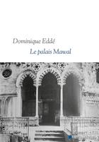 Couverture du livre « Le palais Mawal » de Dominique Edde aux éditions Albin Michel