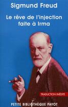 Couverture du livre « Le rêve de l'injection faite à Irma » de Sigmund Freud aux éditions Payot