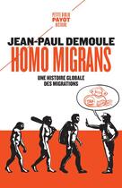 Couverture du livre « Homo migrans : Une histoire globale des migrations » de Jean-Paul Demoule aux éditions Payot