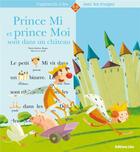 Couverture du livre « Prince mi et Prince moi sont dans un château » de Le Goff/Roger aux éditions Lito