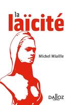 Couverture du livre « La laïcité » de Michel Miaille aux éditions Dalloz