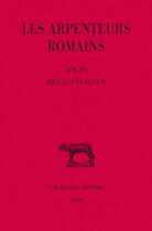 Couverture du livre « Les arpenteurs romains t.2 ; Hygin, Siculus, flaccus » de  aux éditions Belles Lettres