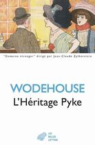 Couverture du livre « L'héritage Pyke » de Pelham Grenville Wodehouse aux éditions Belles Lettres