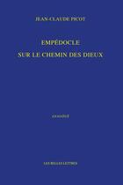 Couverture du livre « Empédocle sur le chemin des dieux » de Jean-Claude Picot aux éditions Belles Lettres