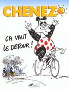 Couverture du livre « Ca Vaut Le Detour » de Bernard Chenez aux éditions Hors Collection