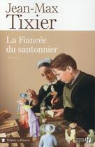 Couverture du livre « La fiancée du santonnier » de Jean-Max Tixier aux éditions Presses De La Cite