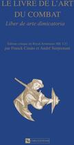 Couverture du livre « Le Livre de l'art du combat » de Franck Cinato et Andre Surprenant aux éditions Cnrs