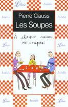 Couverture du livre « Les soupes » de Pierre Clauss aux éditions J'ai Lu