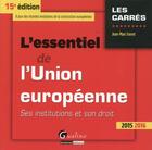 Couverture du livre « L'essentiel de l'Union européenne 2015-2016 » de Jean-Marc Favret aux éditions Gualino