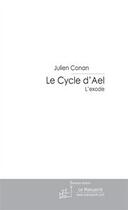 Couverture du livre « Le cycle d'Ael » de Julien Conan aux éditions Editions Le Manuscrit